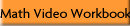 Math Video Workbook